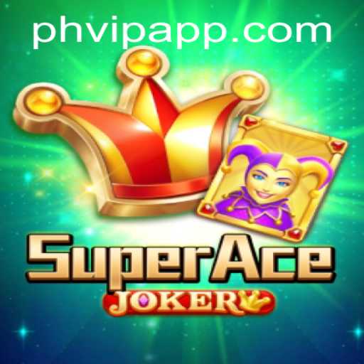 Unveiling SuperAceJoker: The Next Big Gaming Sensation with PHVIP Features